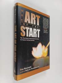 The art of the start : the time-tested, battle-hardened guide for anyone starting anything