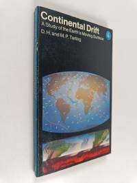 Continental drift : a study of the earth&#039;s moving surface