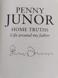 Home Truths : Life Around My Father (signeerattu)
