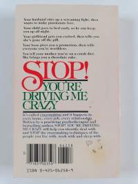 Stop! You&#039;re Driving Me Crazy