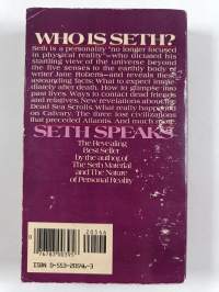 Seth Speaks : the Eternal Validity of the Soul