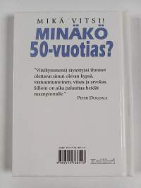 Minäkö 50-vuotias : mikä vitsi!