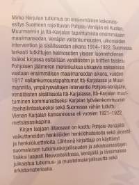 Venäjän Karjala ja Muurmanni  1914-1922  : Maailmansota, vallankumous, ulkomaiden interventio ja sisällissota