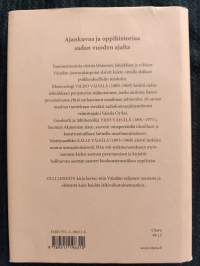 Oman tien kulkijat - Veljekset Vilho, Yrjö ja Kalle Väisälä