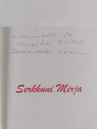 Serkkuni Mirja (signeerattu, tekijän omiste)