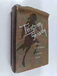 Tristram Shandy : elämä ja mielipiteet