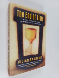 The end of time : the next revolution in our understanding of the universe