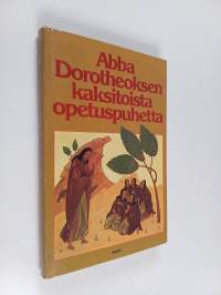 Abba Dorotheoksen kaksitoista opetuspuhetta