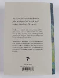 Metsä ei kuule neuvojani : kirjoituksia