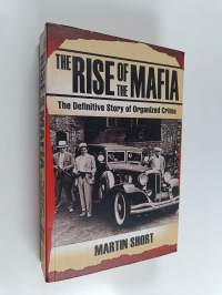 The Rise of the Mafia