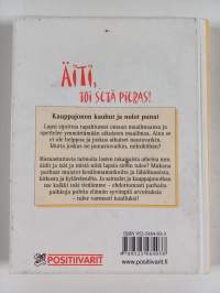 Äiti, toi setä pieras! : kauppajonon kauhut ja nolot punat