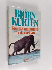 Kuinka mammutti pakastetaan