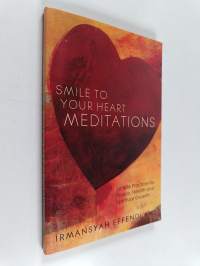 Smile to Your Heart Meditations : Simple Practices for Peace, Health and Spiritual Growth