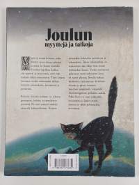 Joulun myyttejä ja taikoja : jouluisia arvoituksia ja tarinoita vuoden pimeimpään aikaan : koko perheen joulukirja