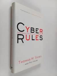 Cyber Rules : Strategies for Excelling at E-Business