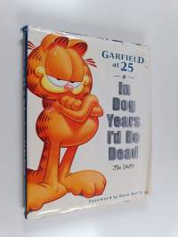 Garfield at 25 - In Dog Years I&#039;d be Dead