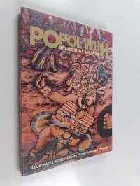 Popol Wuh - Ancient Stories of the Quiche Indians of Guatemala