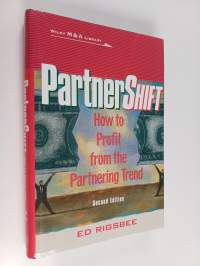PartnerI Shift/I - How to Profit from the Partnership Trend