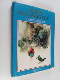 Kodin satuaarteet 1-6 : Lumikuningatar (Andersenin satuja); Peukaloinen (Grimmin satuja) ;  Kissa viirusilmä (slaavilaisia satuja) ; Laulava viulu (mustalaissatuj...