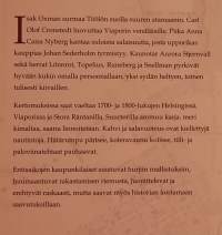 Elämän loiste ja hurjuus : kertomuksia entisaikojen Helsingistä ja Viaporista. (paikallishistoriat, kaupunkihistoria, tarinoita, todenperäiset )