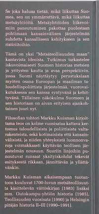 Metsäteollisuuden maa — Suomi, metsät ja kansainvälinen järjestelmä 1620-1920.  ( Teollisuushistoria, Suomen historia, talouspolitiikka )