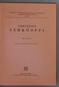 Sähkömiehen sähköoppi. ( Sähkötekniikka. 40-luku )