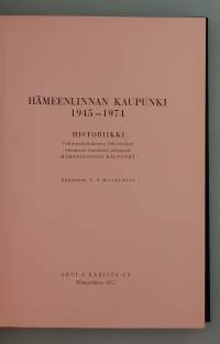 Hämeenlinnan kaupunki 1945 - 1974.  ( Paikallishistoria, kaupunkihistoriikit )