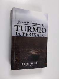 Turmio ja perikato : mistä me puhumme, kun me puhumme taiteesta ja miten siitä puhutaan hyvin