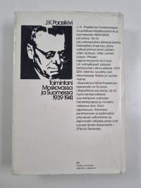 Toimintani Moskovassa ja Suomessa 1939-1941