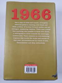 1966 : the year the decade exploded - Nineteen sixty-six - Year the decade exploded