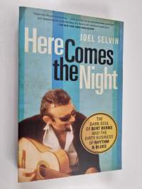 Here Comes the Night - The Dark Soul of Bert Berns and the Dirty Business of Rhythm and Blues