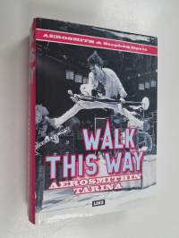 Walk this way : Aerosmithin tarina