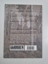 Metsä kaaoksessa : kuvaus metsätraktorilla ruhjotusta metsätaloudesta ja miten se tervehdytetään