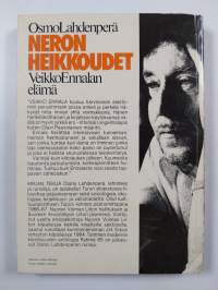 Neron heikkoudet : Veikko Ennalan elämä