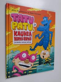 Tatu ja Patu, kauhea hirviö-hirviö ja muita outoja juttuja