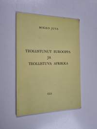 Teollistunut Eurooppa ja teollistuva Afrikka