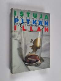 Istuja pitkän illan : erään juomarin kehitystarina
