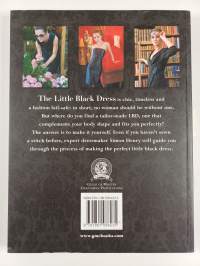 The little black dress : how to make the perfect one for you