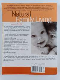 Natural Family Living : The Mothering Magazine Guide to Parenting