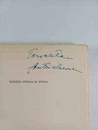 Taiteen juhlaa ja arkea (signeerattu)