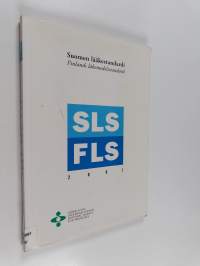 Suomen lääkestandardi 2001 : SLS 2001 = Finlands läkemedelsstandard 2001 : FLS 2001