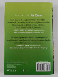 At Zero : The Final Secrets to &quot;Zero Limits&quot; The Quest for Miracles Through Ho&#039;oponopono