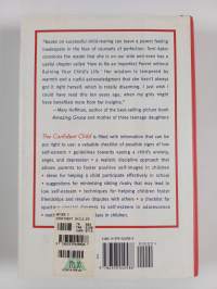 The Confident Child - Raising a Child to Try, Learn, and Care