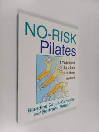 No-risk pilates: 8 techniques for a safe full-body workout - 8 techniques for a safe full-body workout - Eight techniques for a safe full-body workout