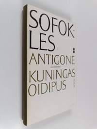 Antigone ; Kuningas Oidipus