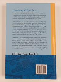 Forsaking All for Christ : A Biography of Henry Martyn : The First Modern Pioneer-Missionary to the Muslims