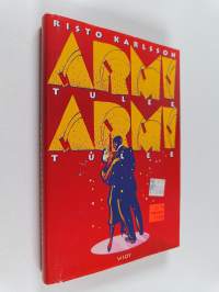 Armi tulee, Armi tulee