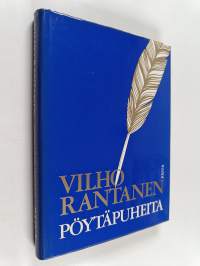 Pöytäpuheita : Pöytävieraan pakinoita vuosilta 1928-67