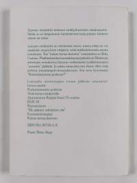Vartioitse varustuksia, tähystä tietä (signeerattu)