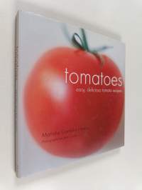 Tomatoes - Easy, Delicious Tomato Recipes